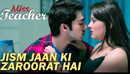 Jism Jaan Ki Zaroorat Hai - Miss Teacher (2016) Jism Jaan Ki Zaroorat Hai - Miss Teacher (2016)