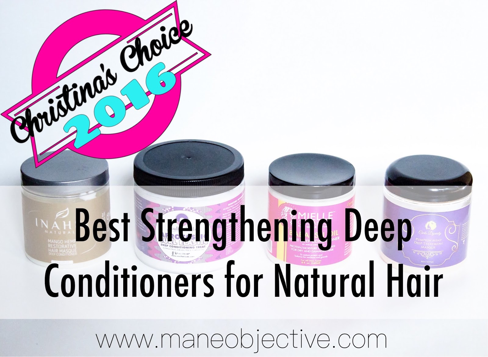 Christina S Choice 2016 Best Deep Conditioners For Natural Hair