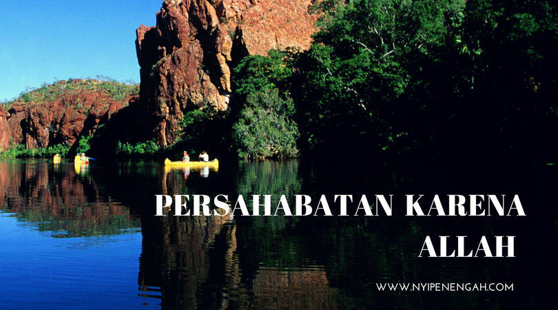 Persahabatan Karena Allah - Nyi Penengah Dewanti