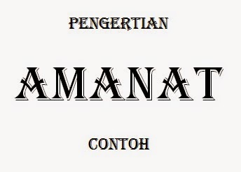 Pengertian Amanat Menurut Para Ahli Macam Macam Ciri Contoh Amanat