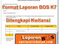 Format Laporan BOS K7 Dilengkapi Kwitansi