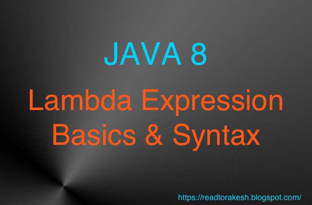 Lambda Expression Basics and Syntax - Java8