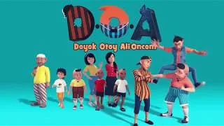 Lirik Lagu Ost. DOA - Doyok Otoy Ali Oncom