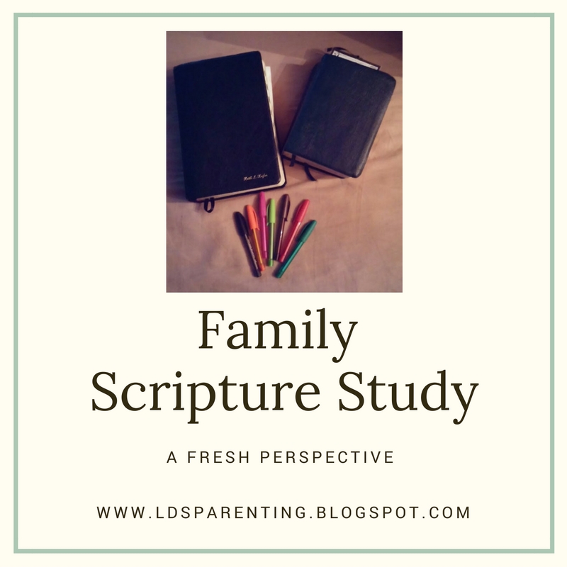 LDS Parenting Family Scripture Study  A Fresh Perspective With Fun