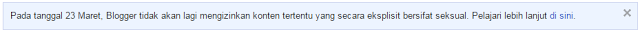Pemberitahuan dari pihak Google Kebijakan Konten Dewasa Blogger Mulai 23 Maret 2015