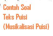 Contoh Dan Cara Soal Teks Puisi (Musikalisasi Puisi) - Kelas Viii