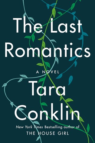 Blog Tour & Review: The Last Romantics by Tara Conklin