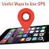 Top 6 Useful Ways to Use GPS Tracking Devices in Everyday Life