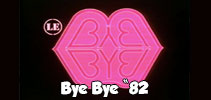 Bye Bye '82
