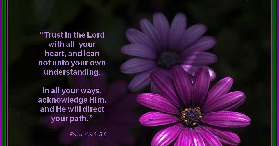 Trust In The Lord Proverbs 3 5 6 Wallpaper