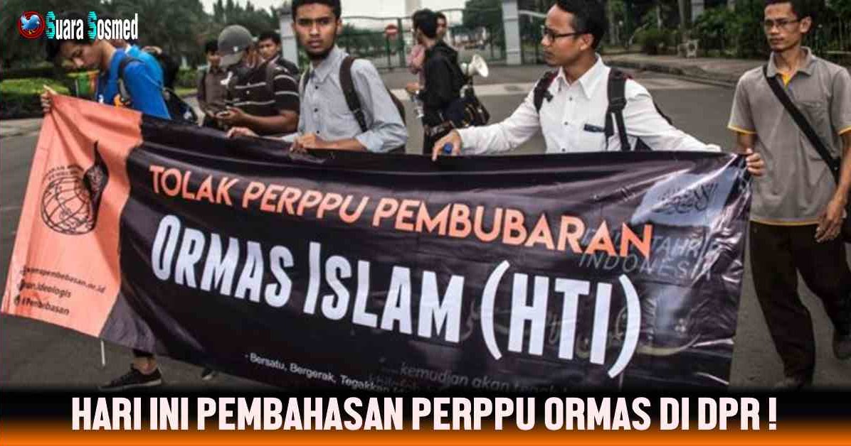 Hari Ini DPR Mulai Pembahasan Perppu Ormas. DItolak Atau ...