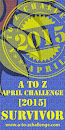 A TO Z CHALLENGE SURVIVOR 2015