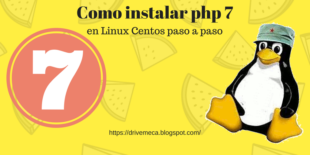 Como instalar php 7 en Linux Centos paso a paso ~ videoJuegos y Open Source