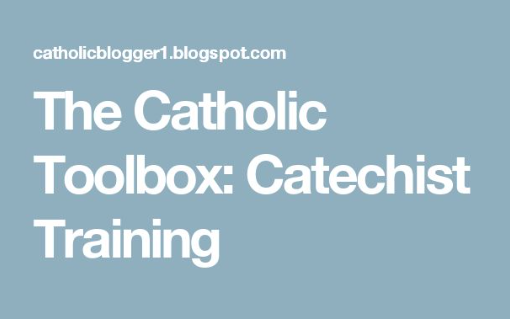 The Catholic Toolbox: Catechist Training