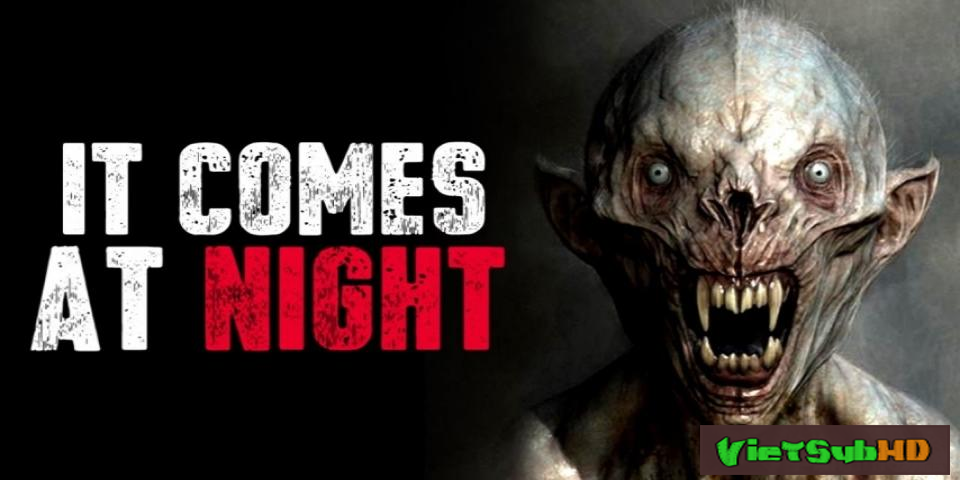 Phim Màn đêm buông xuống VietSub HD | It Comes at Night 2017