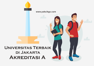 10 Universitas Terbaik di Jakarta yang memiliki Akreditasi A