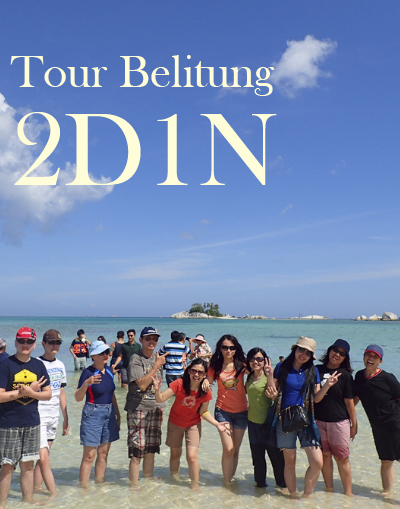Paket Tour Belitung 2 Hari 1 Malam Tanpa Hotel Cakra Buana Paket Tour Belitung 2 Hari 1 Malam Tanpa Hotel Cakra Buana
