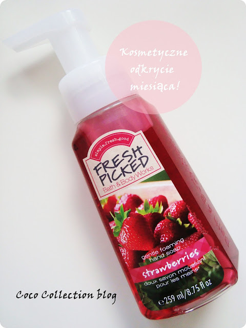 Kosmetyczne Odkrycie Miesiąca - Bath & Body Works Fresh Picked, truskawkowa pianka do mycia rąk