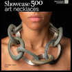 I'M IN LARK BOOKS,  Showcase 500 Art Necklaces