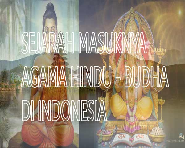 Proses masuknya agama dan kebudayaan hindu budha di indonesia