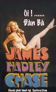Ôi! Đàn Bà - James Hadley Chase