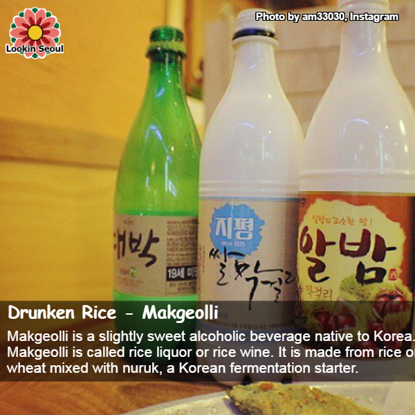 Makgeolli‬ Korean traditional alcohol lookinSeoul