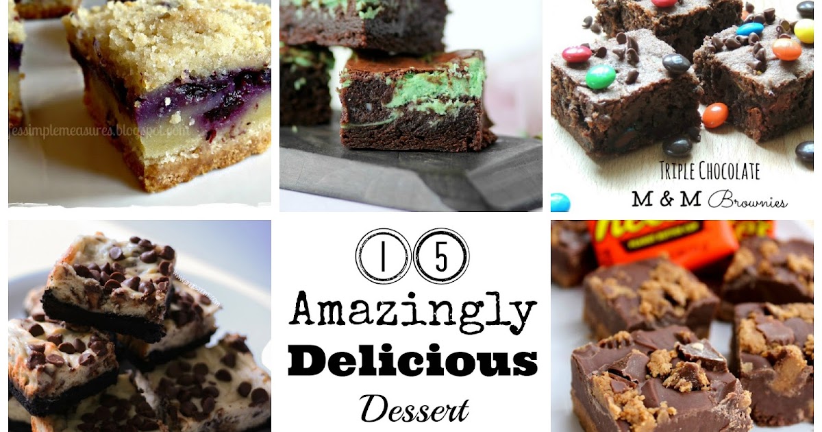She Turned Her Dreams Into Plans: 15 Amazingly Delicious Dessert Bars
