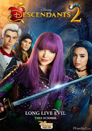 Phim Hội Pháp Sư Tuổi Teen 2 / Hậu Duệ 2 - Descendants 2 (2017)