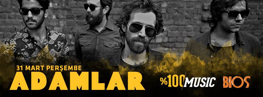 Adamlar 31 Mart 2016 Bios Bar Izmirmag