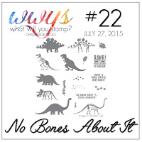 http://whatwillyoustamp.blogspot.com/2015/07/wwys-challenge-22-no-bones-about-it.html