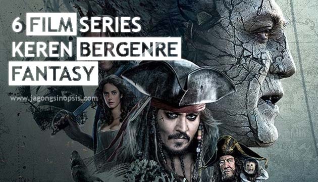 6 Film Franchise Keren Bergenre Fantasy | KASKUS