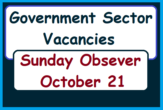 Government Sector Vacancies - Sunday Observer Oct 21