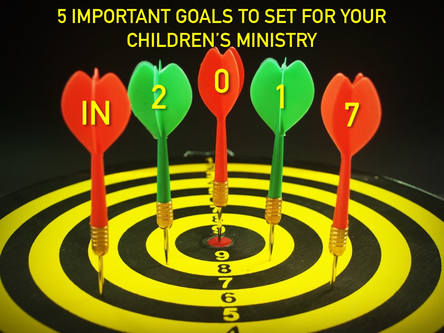 5 Important Goals to Set For Your Children's Ministry in 2017