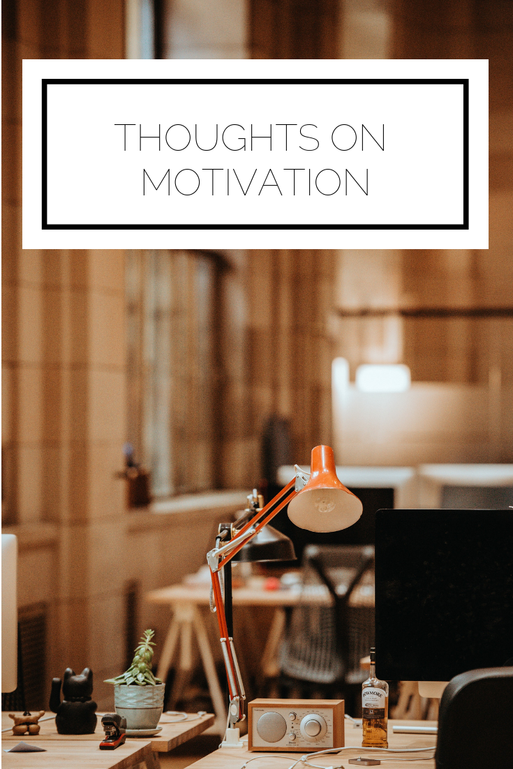 Click to read now or pin to save for later! Here are some ways I've been thinking about motivation recently Click to read now or pin to save for later! Here are some ways I've been thinking about motivation recently