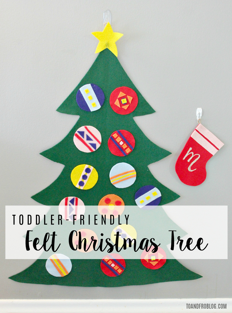 Toddler-Friendly Felt Christmas Tree Tutorial | To & Fro