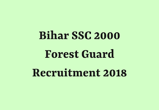Bihar SSC 2000 Forest Guard Recruitment