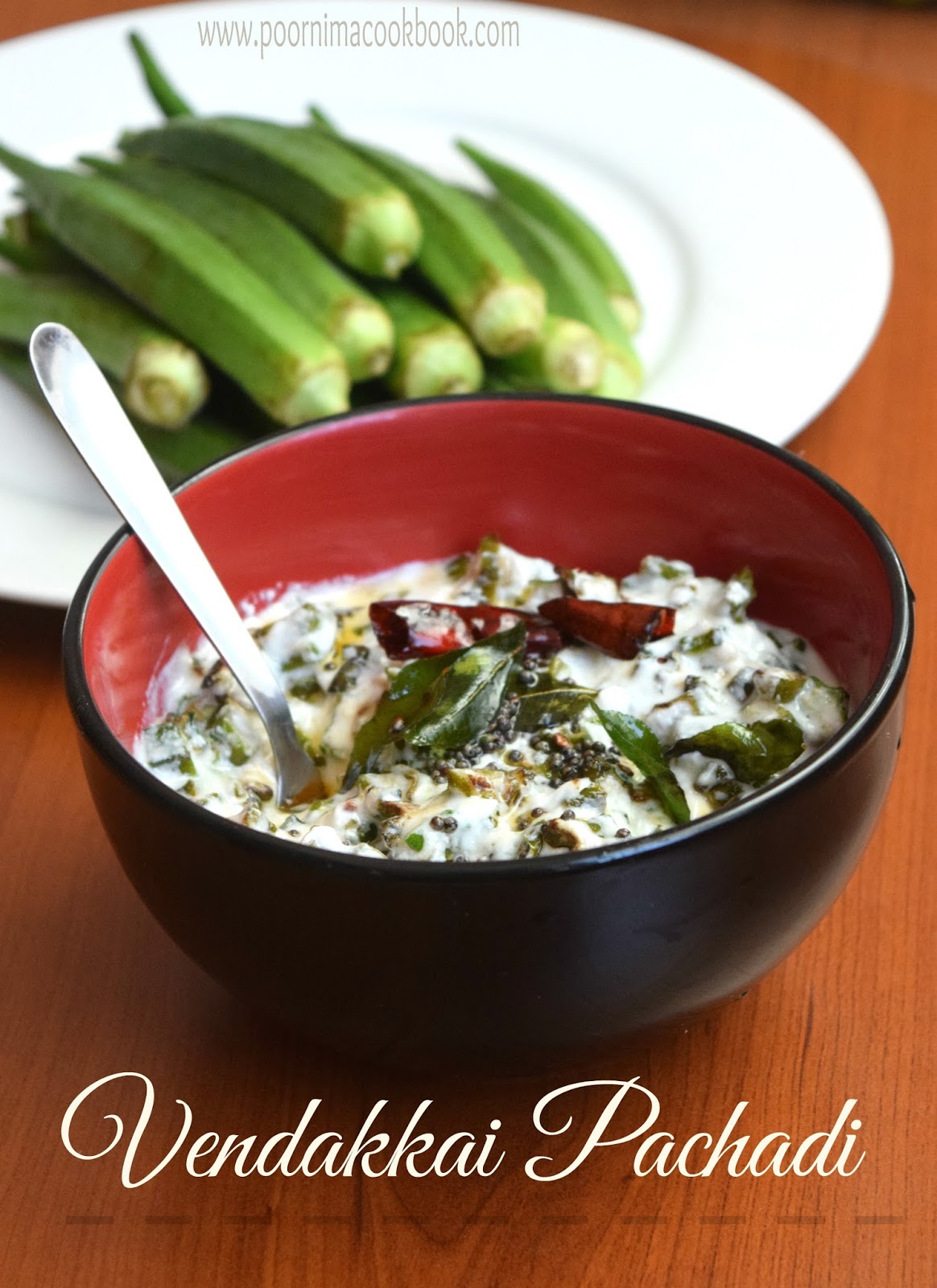 Poornima's Cook Book Lady's Finger Raita / Vendakkai Pachadi