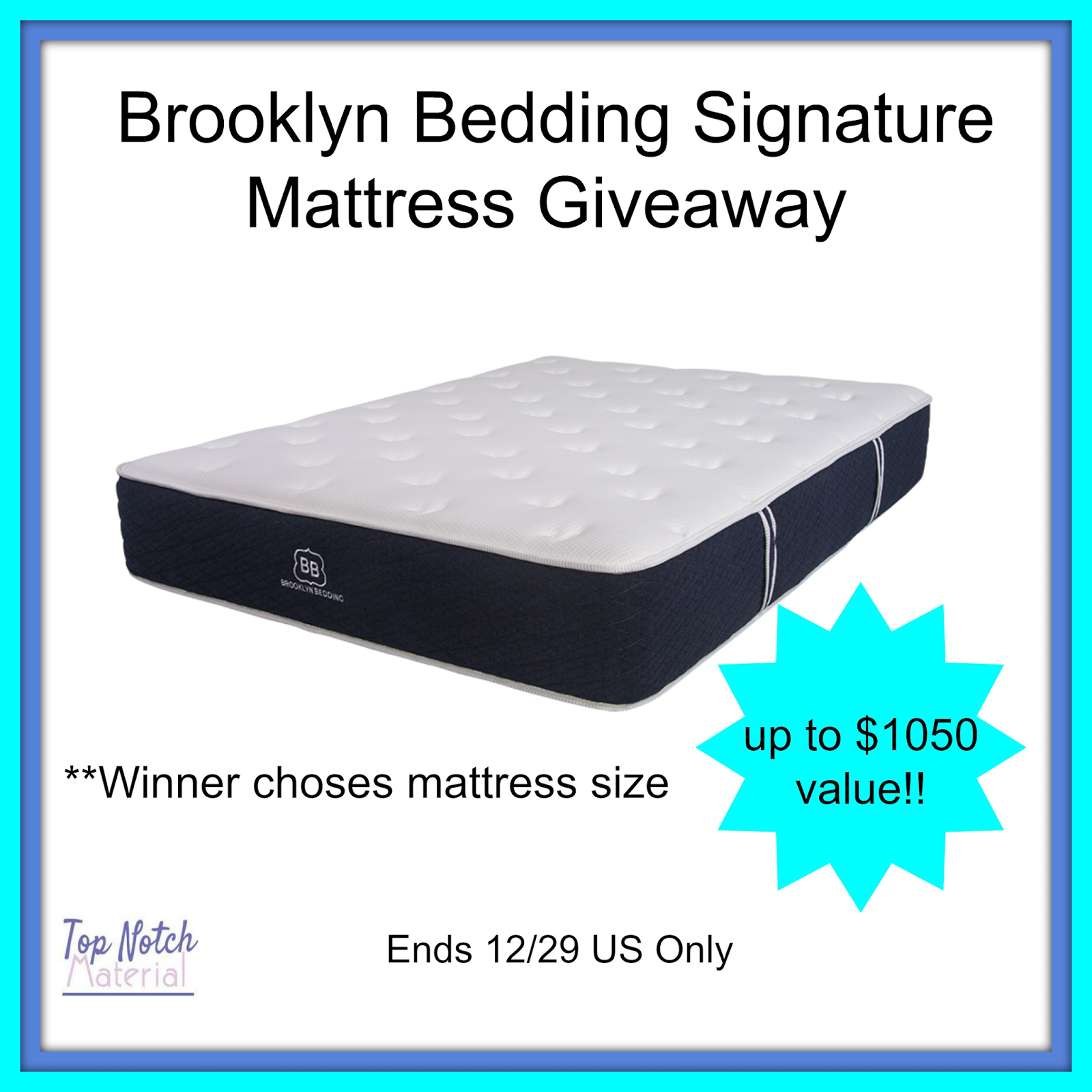 Top Notch Material Brooklyn Bedding Signature Mattress Giveaway