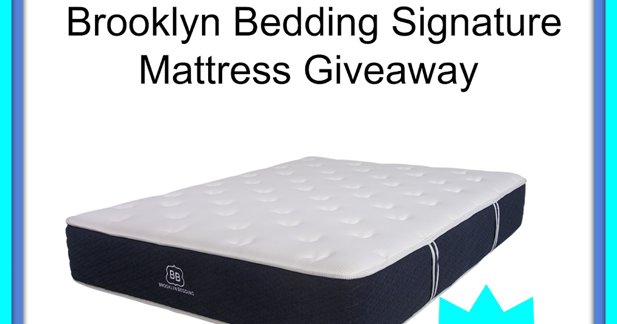 Top Notch Material Brooklyn Bedding Signature Mattress Giveaway