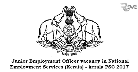  Junior Employment Officer vacancy in National Employment Services (Kerala) - kerala PSC 2017 