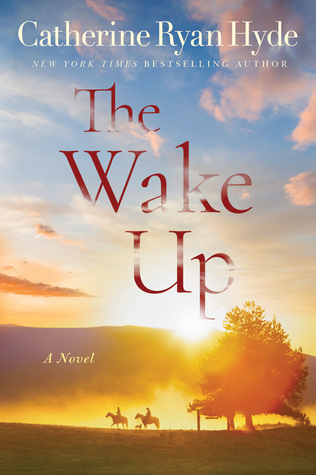 Book Spotlight & Excerpt: The Wake Up by Catherine Ryan Hyde