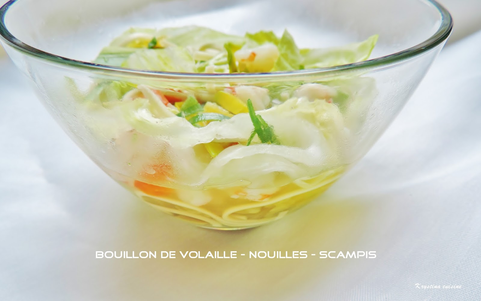 Krystina cuisine Bouillon de volaille nouilles scampis