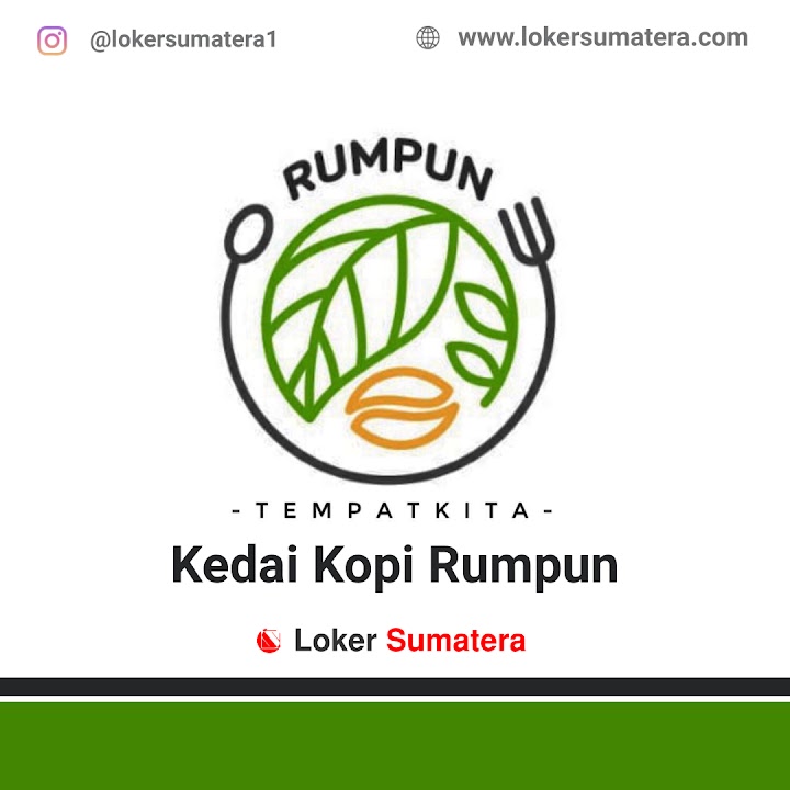 Lowongan Kerja Pekanbaru, Kedai Kopi Rumpun sebagai Waiter. Deadline 10 Desember 2021 Lowongan Kerja Pekanbaru, Kedai Kopi Rumpun sebagai Waiter. Deadline 10 Desember 2021