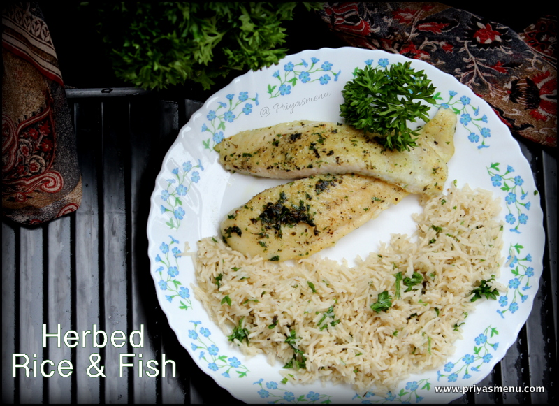 Priya's Menu Yum Yum Yummy food for Food lovers Herbed Rice and Fish