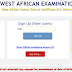 WAEC May/June 2018/2019 Registration Begins- See Guidelines, Price & Deadline