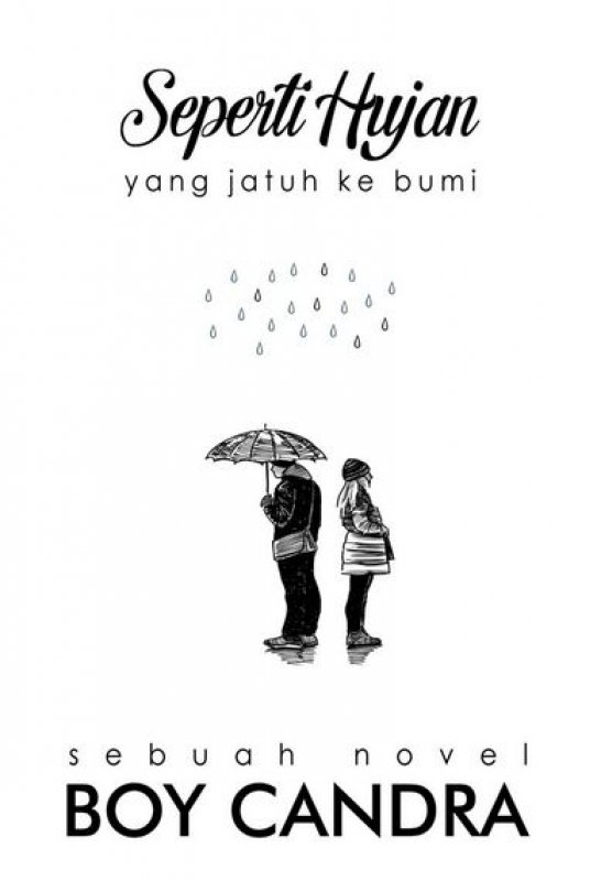 Seperti Hujan yang Jatuh Ke Bumi ~ Indonesia Membaca