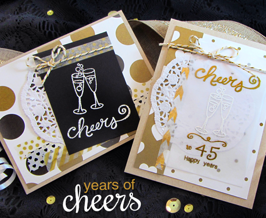 Cheers & Anniversary Cards by Jennifer Jackson | Years of Cheers stamp set by Newton's Nook Designs