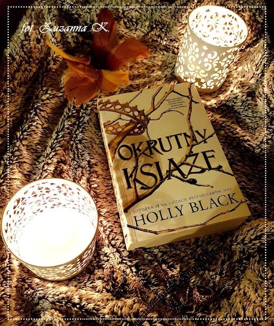 Śmiertelnie niebezpieczna Kraina Elfów - "Okrutny książę" Holly Black [OKRUTNY KSIĄŻĘ #1]
