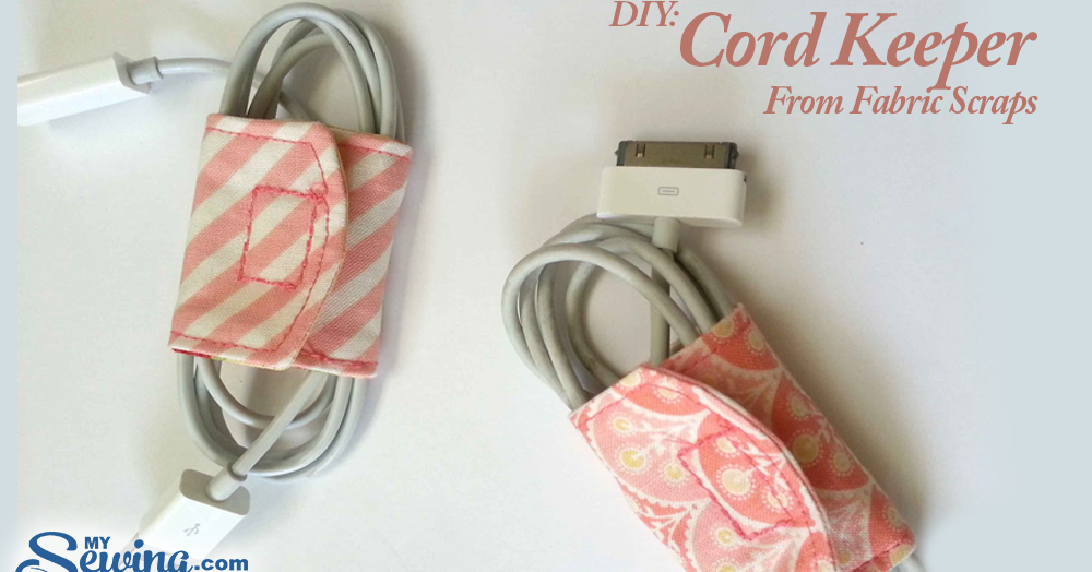 Tutorial DIY Cord Keeper From Fabric Scraps