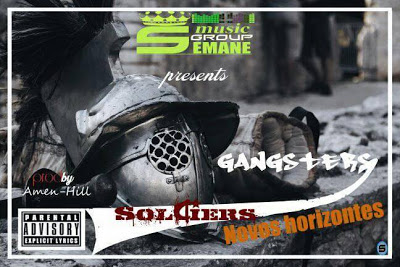 Gangsters Soldiers - Novos Horizontes (Prod. by Amen Hill)